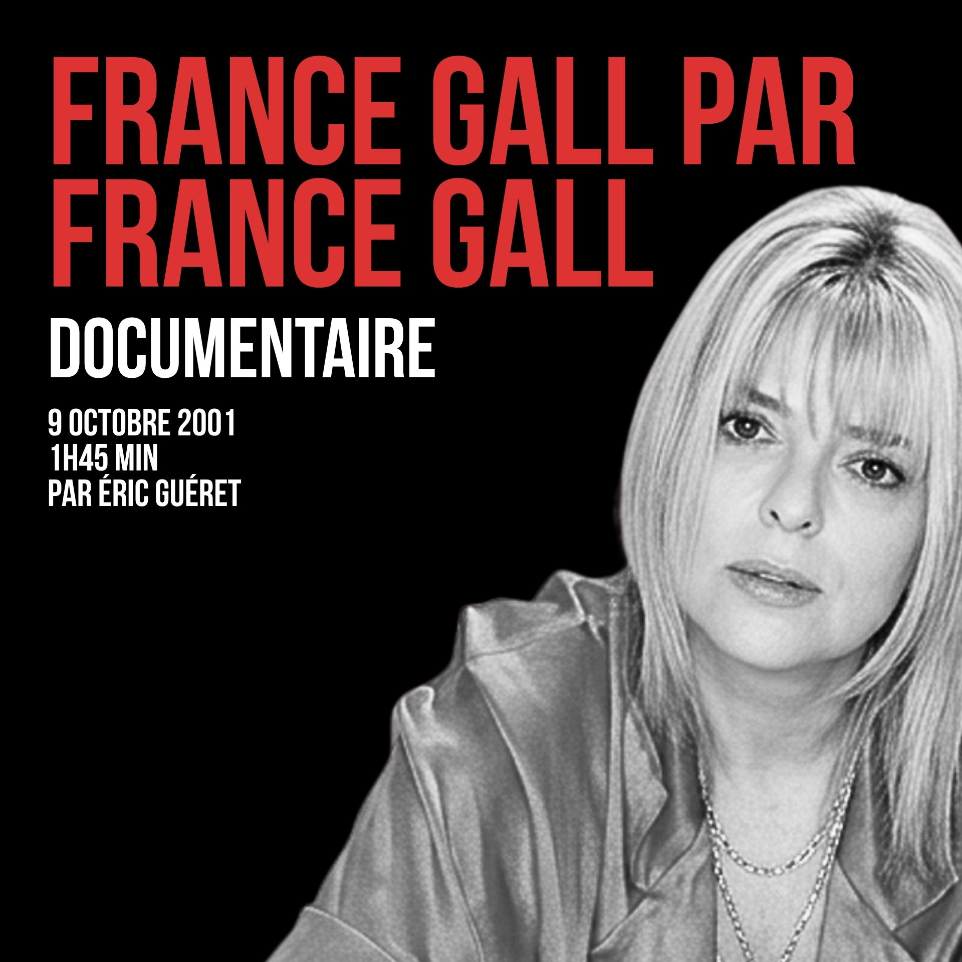 France Gall par France Gall Au moment du tournage de ce documentaire d’une durée de 1h45, cela faisait quatre ans que France Gall s’était retirée de la scène musicale française.