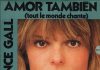 Ce 45 tours paru en mai 1982 contient Amor también (tout le monde chante) et La fille de Shannon, seconds et derniers extraits du quatrième album studio que Michel Berger a produit pour France Gall.