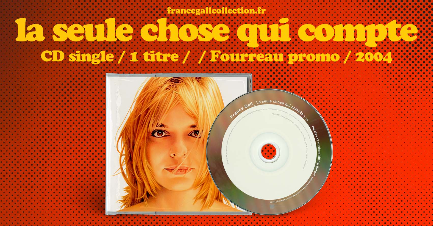 France Gall La Seule Chose Qui Compte Promo 