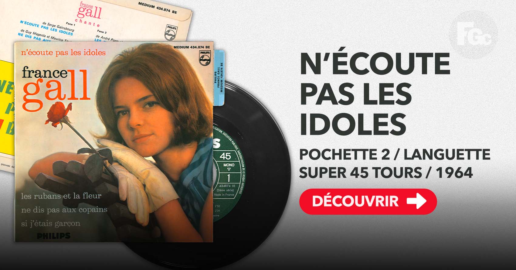 France Gall N’écoute pas les idoles Super 45 tours Philips 1964, pochette Daniel Lorieux – francegallcollection.fr