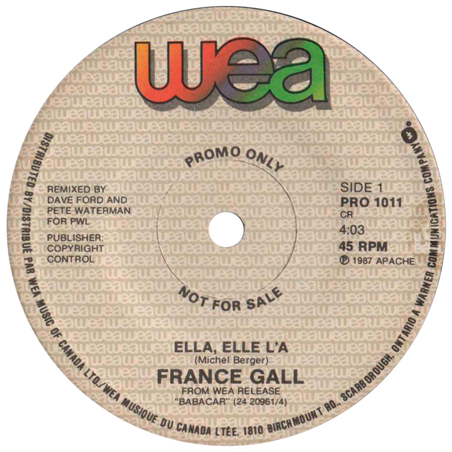 France Gall – 45 tours promo Ella, elle l’a (remix PWL 1987), pressage Canada 1 seul titre.