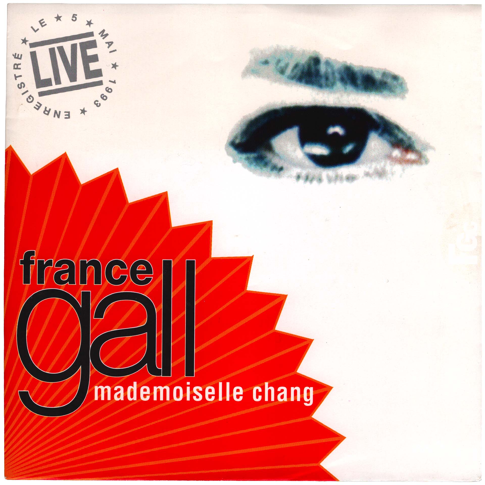 45 tours commercial Mademoiselle Chang en version live de France Gall, référence Apache 4509-92728-7, paru en mai 1993, avec La chanson de la négresse blonde en face B. Pressage allemand.