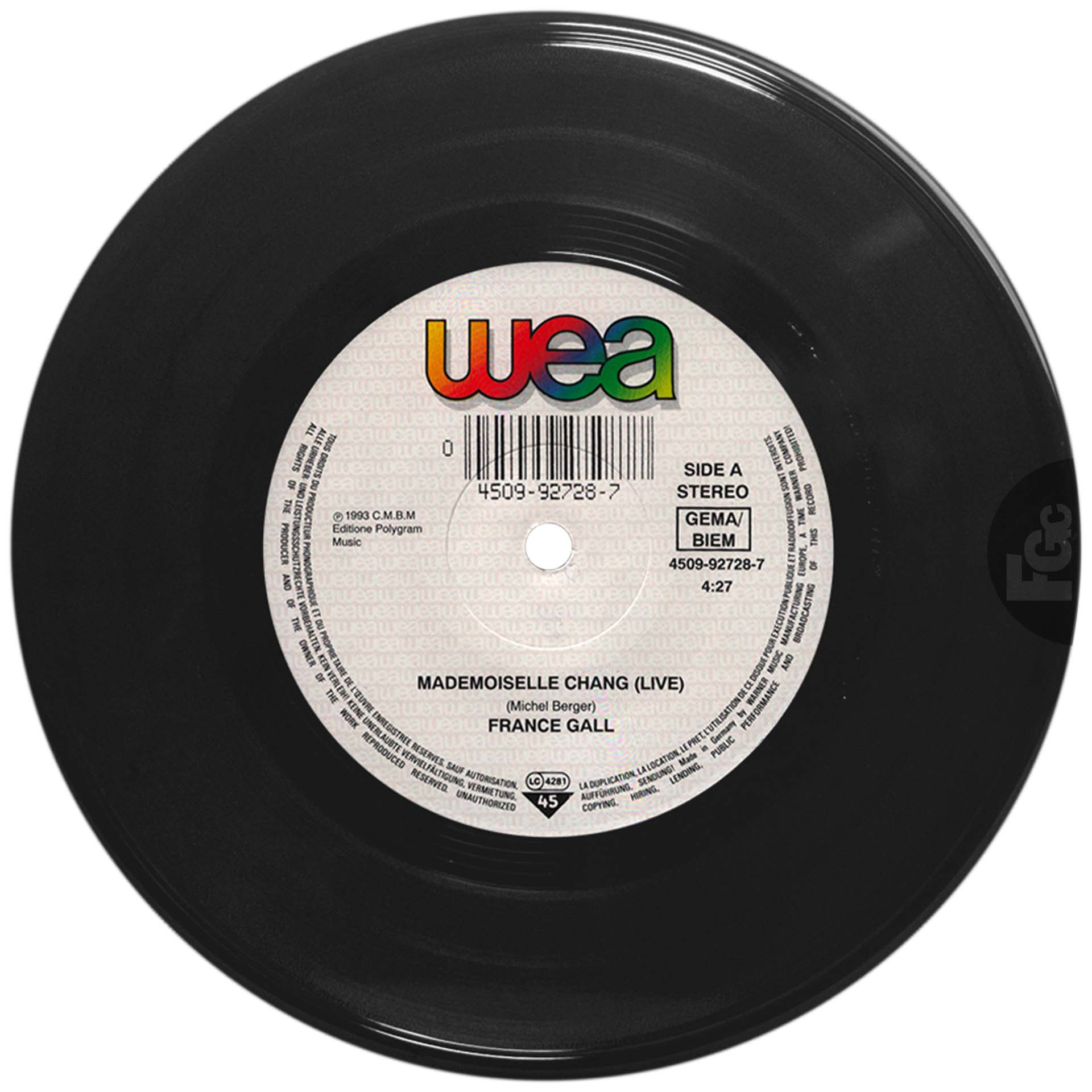 45 tours commercial Mademoiselle Chang en version live de France Gall, référence Apache 4509-92728-7, paru en mai 1993, avec La chanson de la négresse blonde en face B. Pressage allemand.