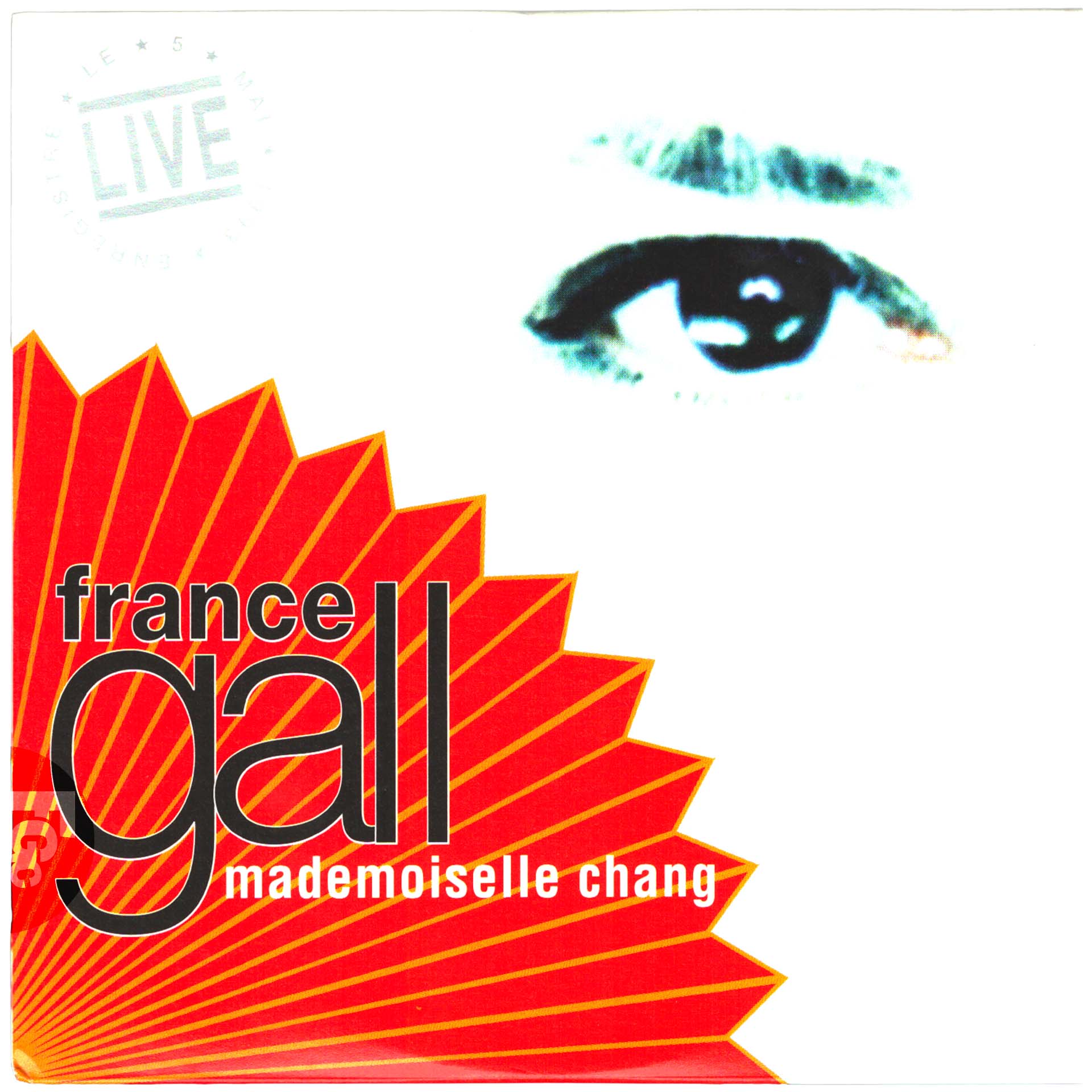 CD single France Gall - Mademoiselle Chang live - Apache 4509-92728-9 - mai 1993