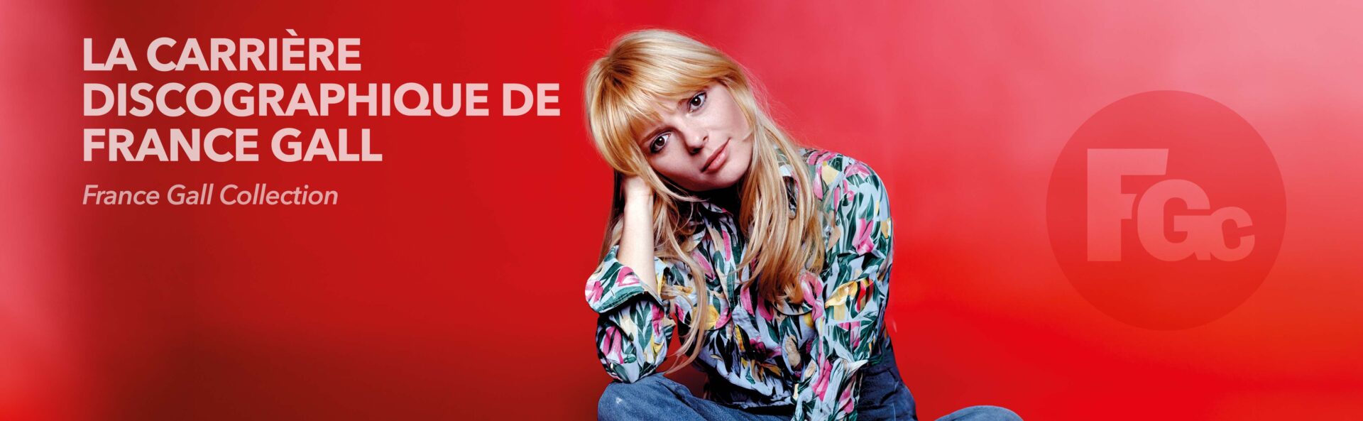 Panorama chronologique de la carrière discographique de France Gall de 1963 à 1997 : 45 tours, albums, CD, concerts et éditions internationales documentés par France Gall Collection.