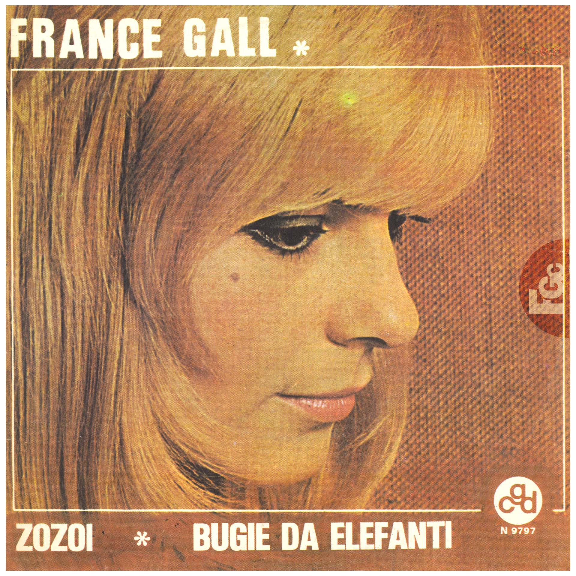 45 tours Zozoï France Gall Compagnia generale del disco N 9797 Italie 1970