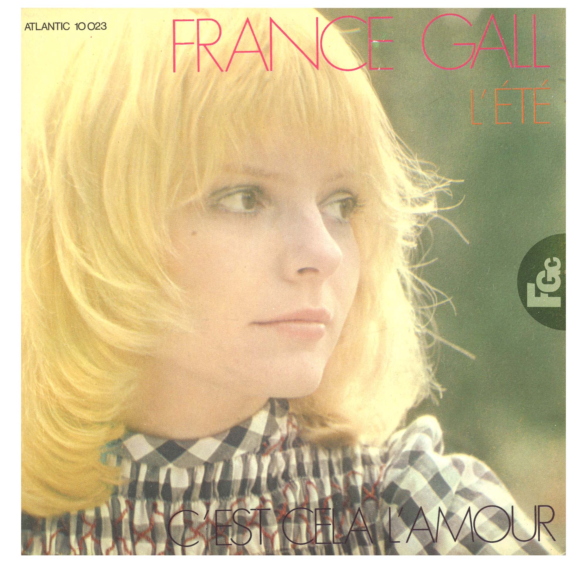Test pressing C'est cela l'amour France Gall Atlantic 10023 rondelle manuscrite