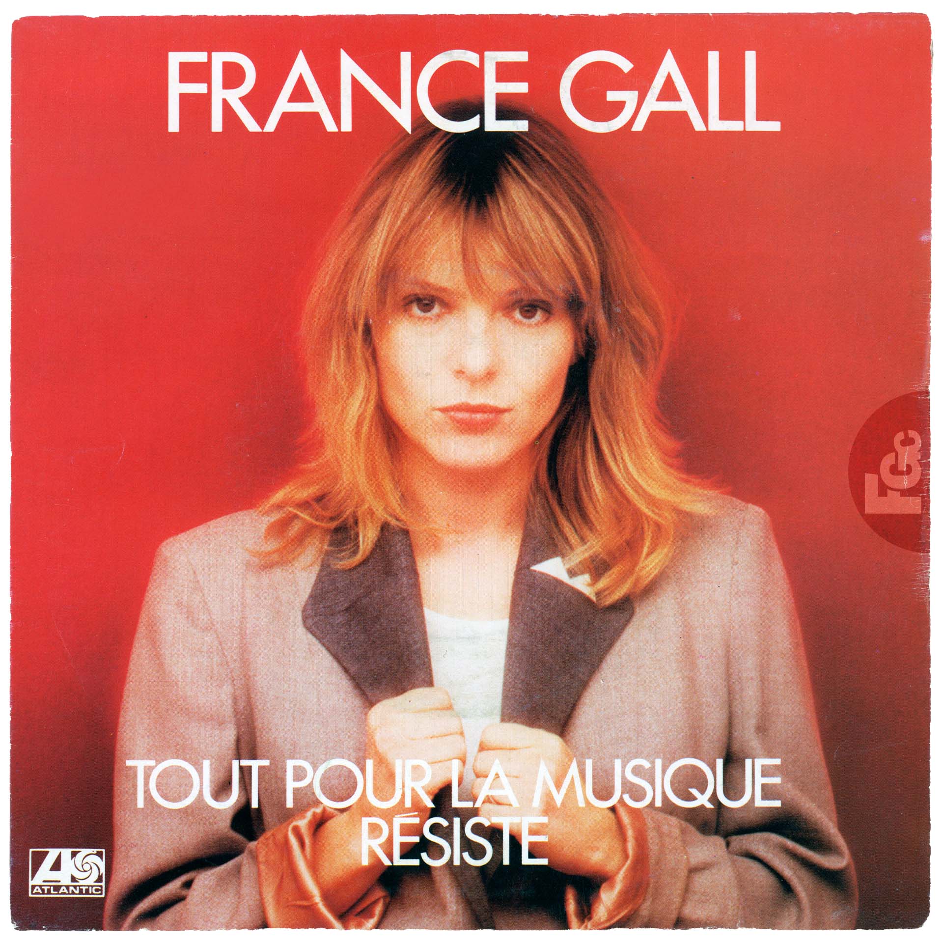 45 tours Tout pour la musique France Gall Atlantic 11.698 Belgique 1981