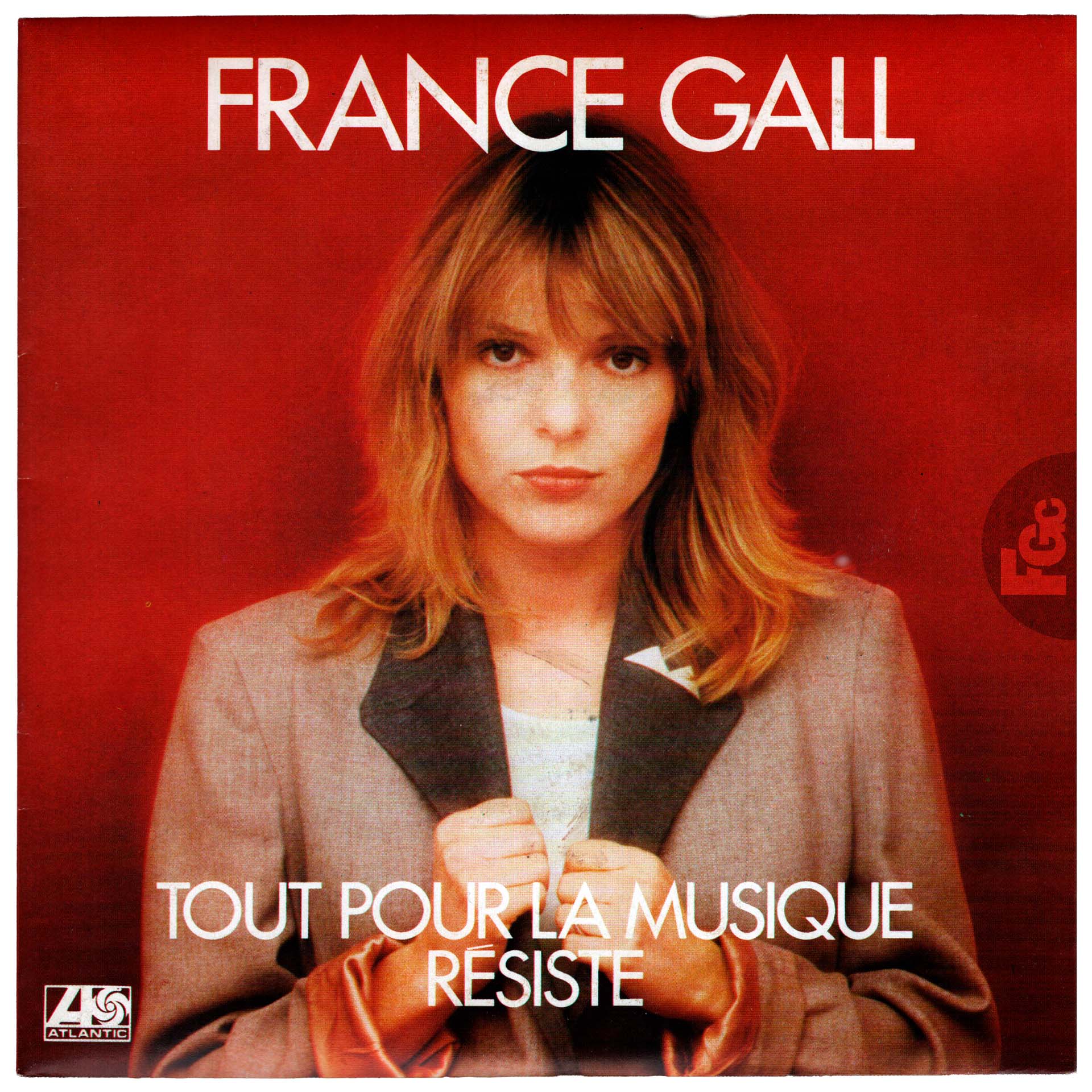 45 tours Tout pour la musique France Gall Atlantic 11.698 France 1981 rondelle papier
