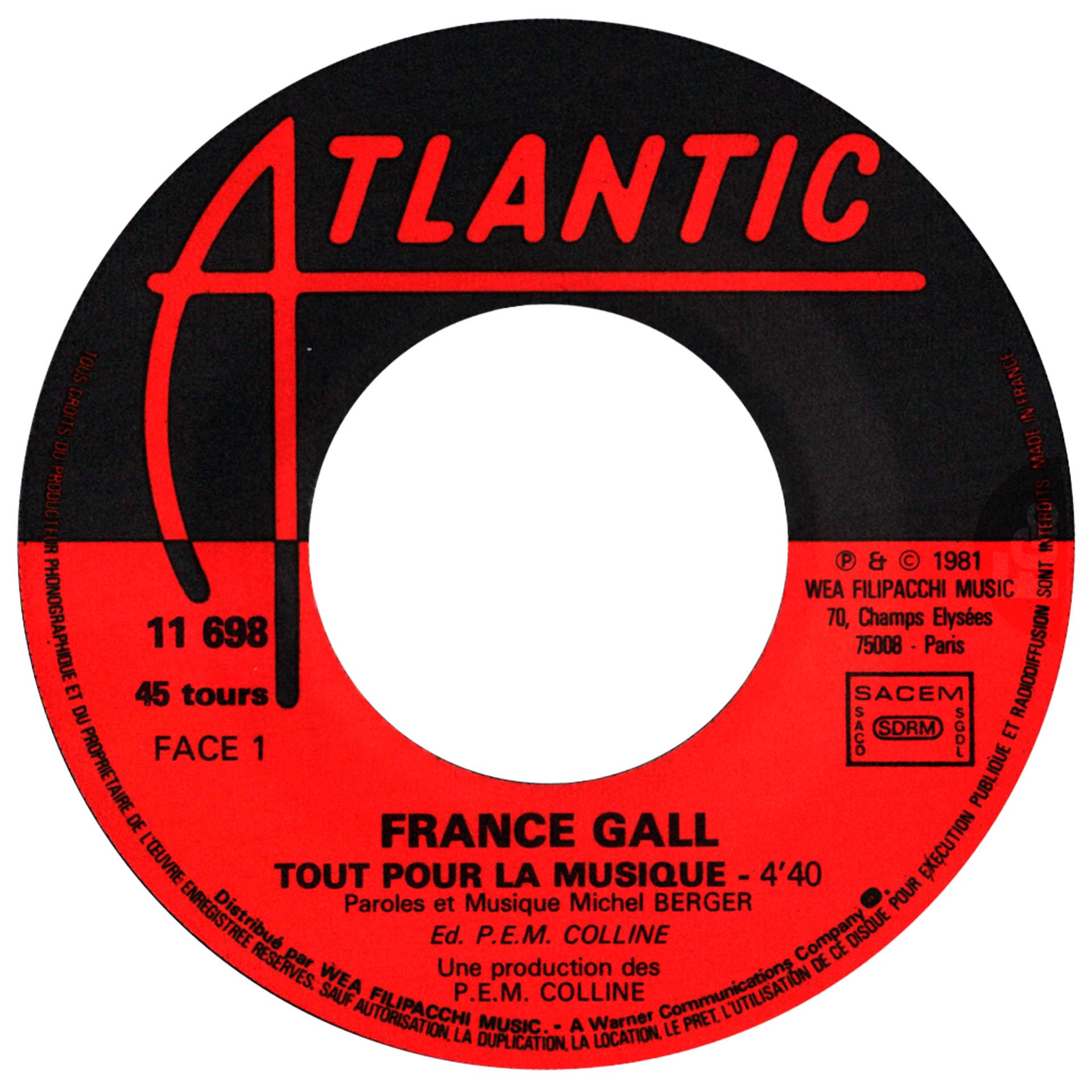 45 tours Tout pour la musique France Gall Atlantic 11.698 France 1981 rondelle papier
