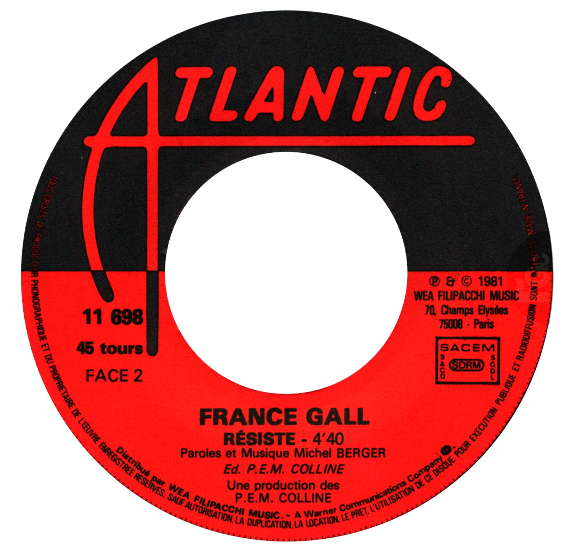 45 tours Tout pour la musique France Gall Atlantic 11.698 France 1981 rondelle papier