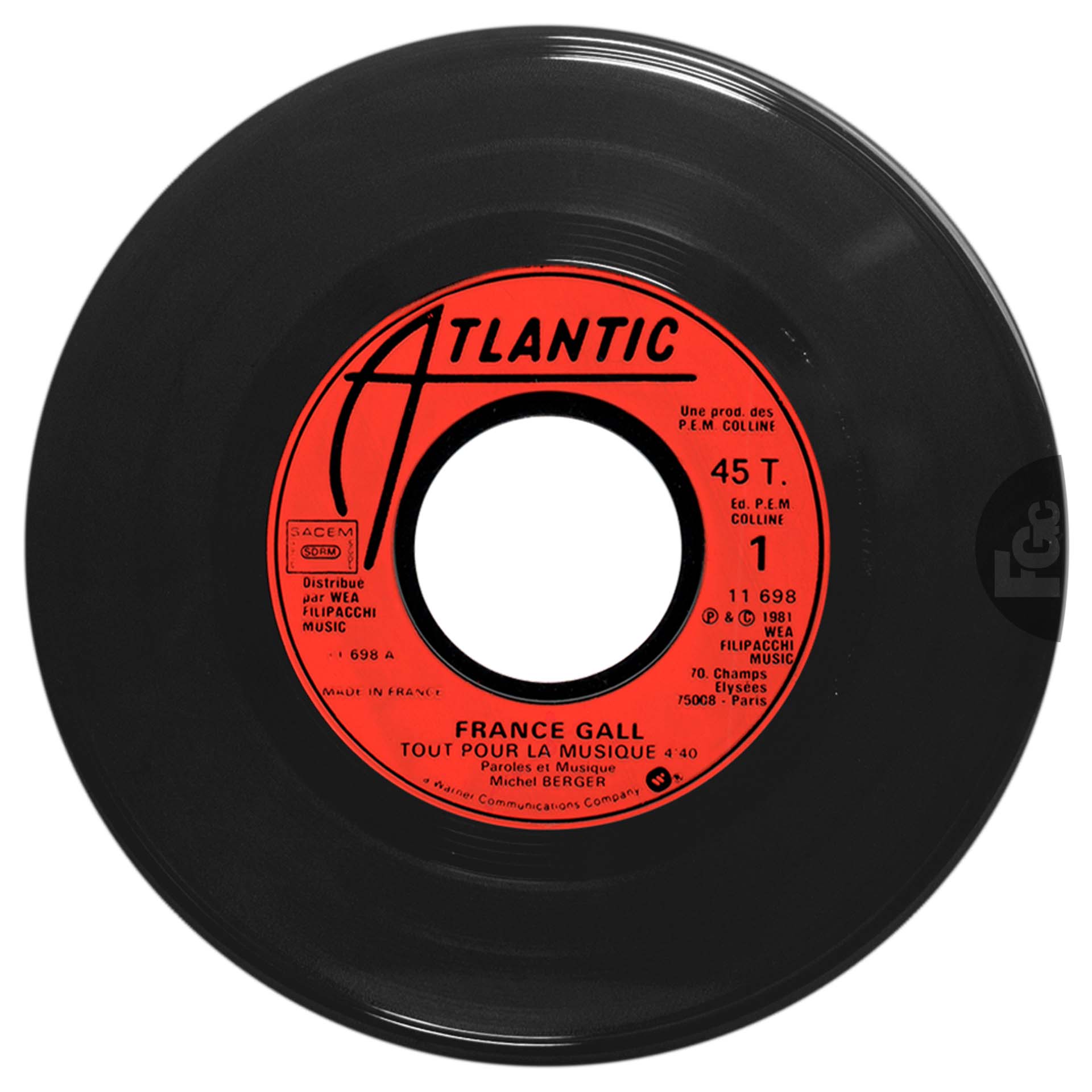 45 tours Tout pour la musique France Gall Atlantic 11.698 France 1981 rondelle plastique