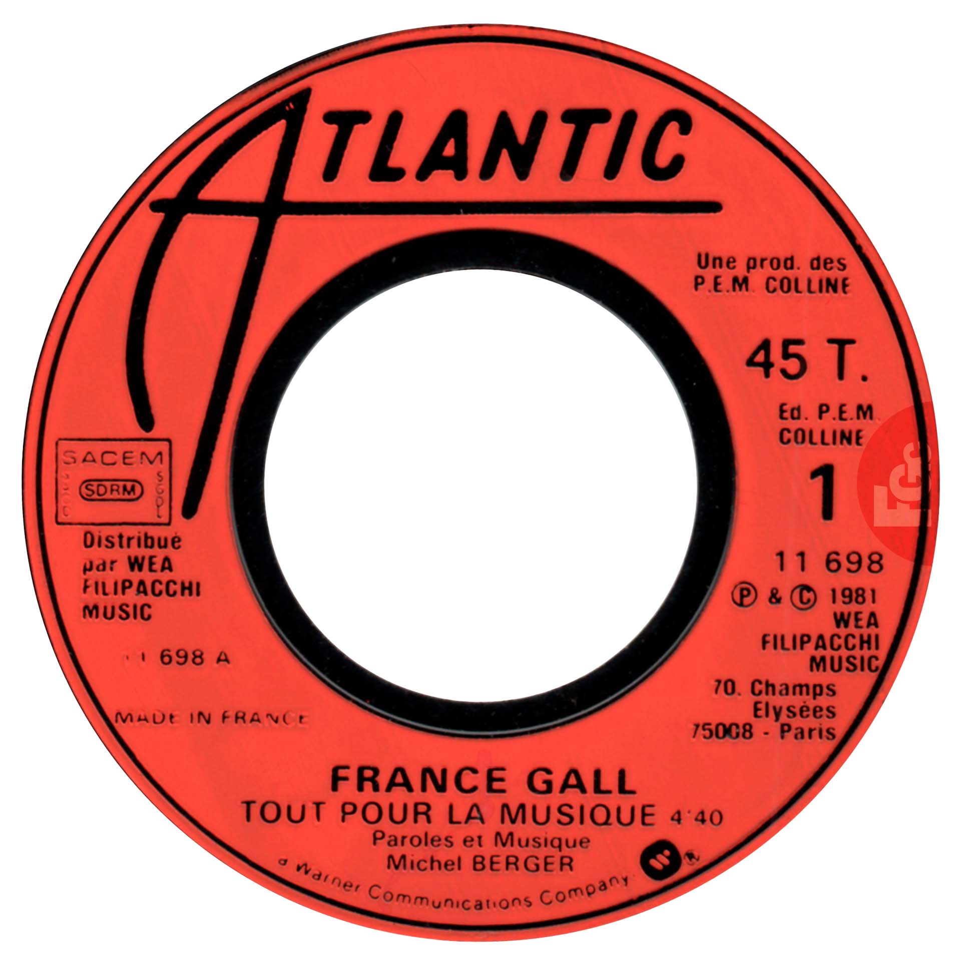 45 tours Tout pour la musique France Gall Atlantic 11.698 France 1981 rondelle plastique