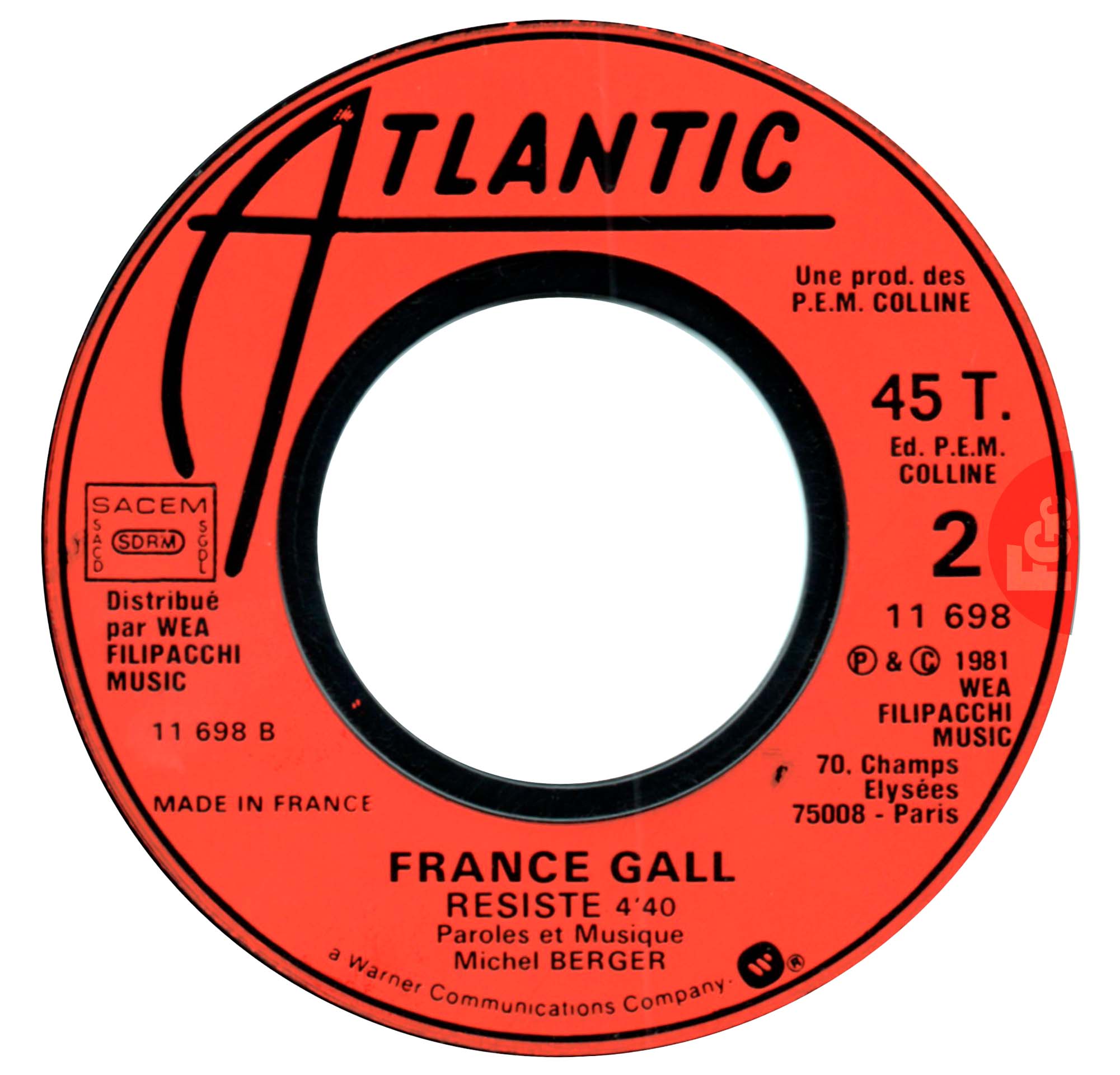45 tours Tout pour la musique France Gall Atlantic 11.698 France 1981 rondelle plastique