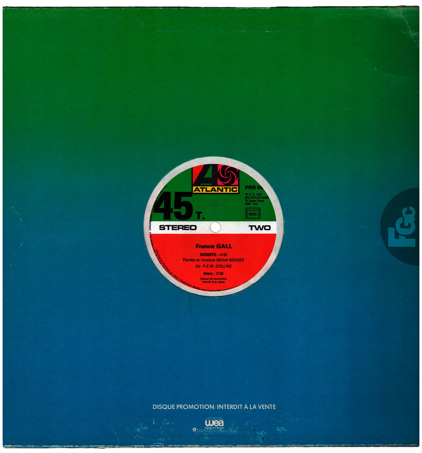 45 tours promo Tout pour la musique Résiste France Gall Atlantic PRO 549 1981