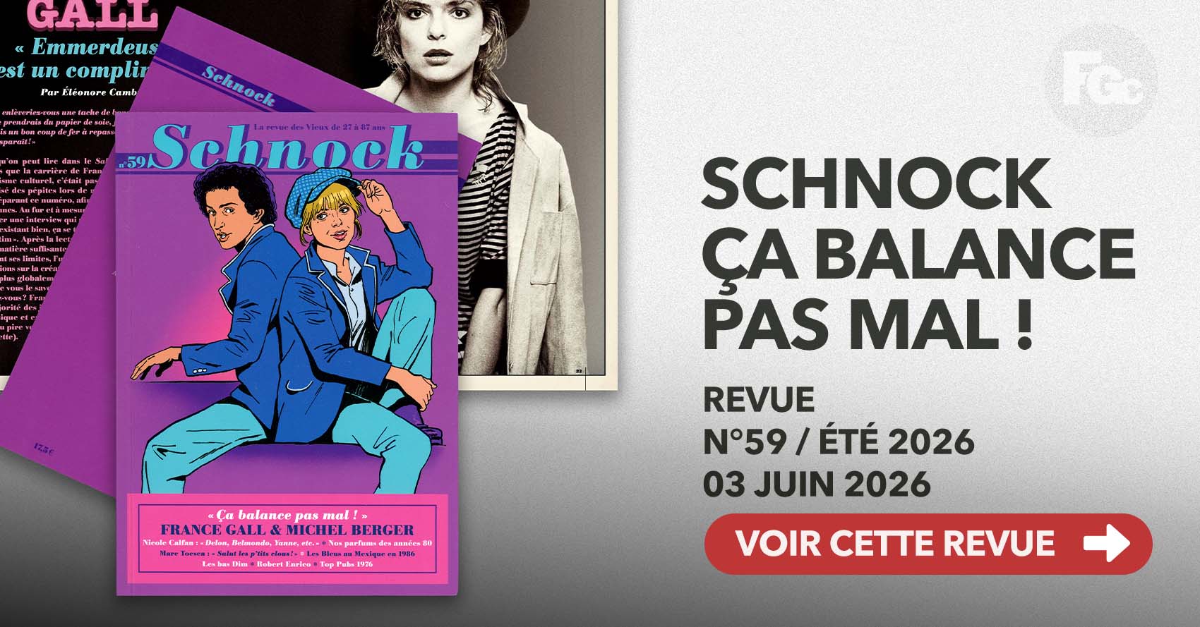 Revue Schnock n°59 France Gall Michel Berger été 2026 éditions La Tengo