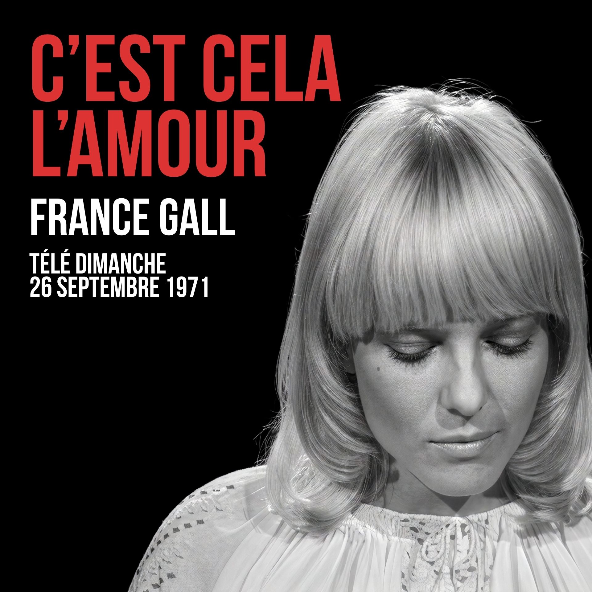 France Gall | C'est cela l'amour | Télé-Dimanche | 26 septembre 1971