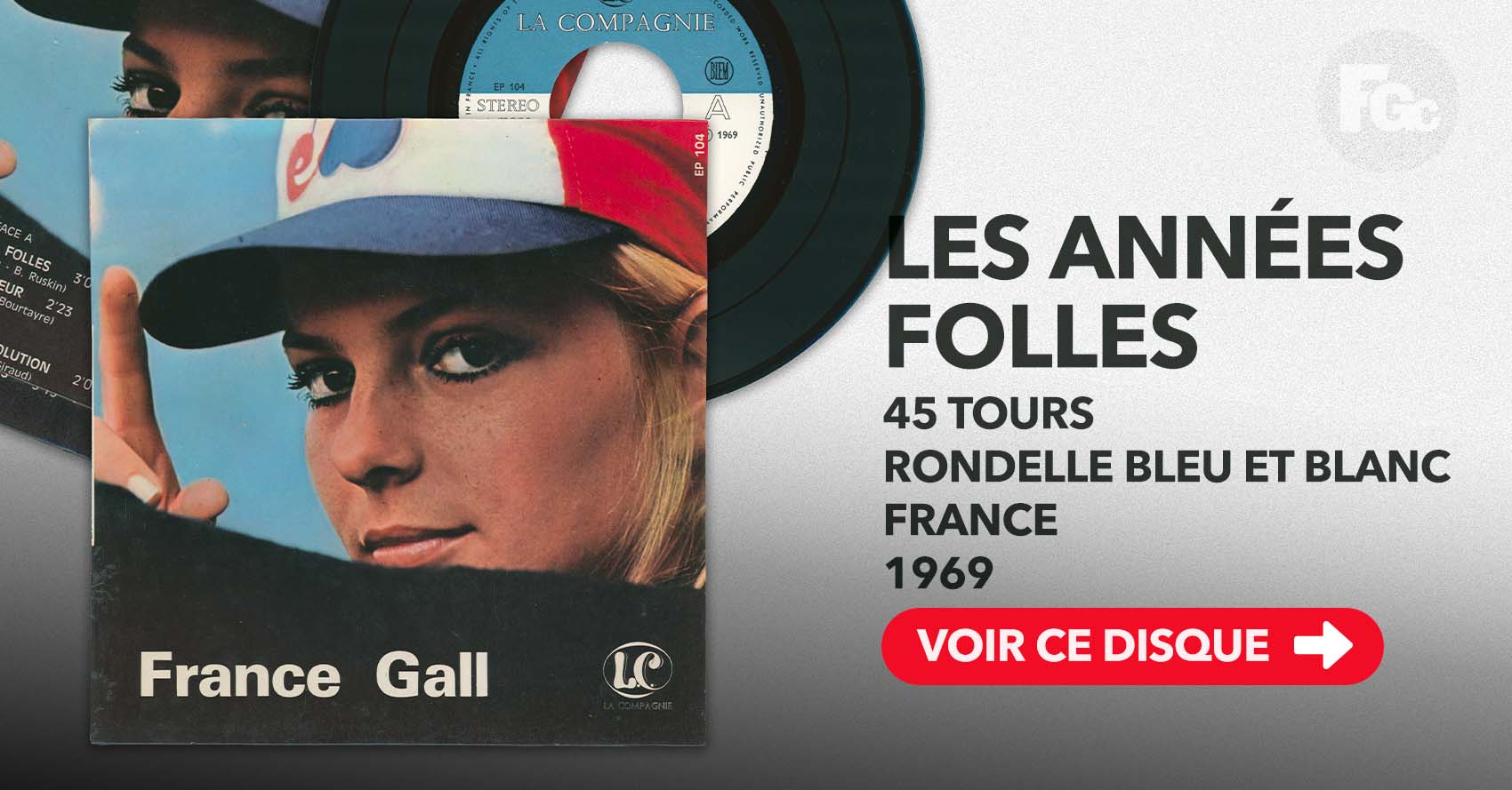 France Gall, 45 tours Les années folles, La Compagnie EP 104, 1969, rondelle bleue et blanche