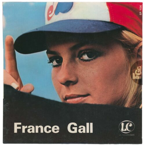 France Gall, 45 tours Les années folles, La Compagnie EP 104, 1969, rondelle bleue et blanche