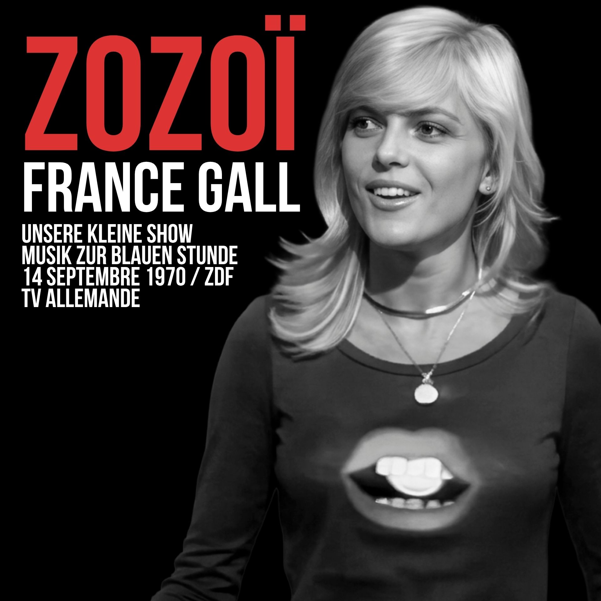 Zozoï | France Gall | Unsere kleine Show, ZDF Zozoï | France Gall | Unsere kleine Show, ZDF