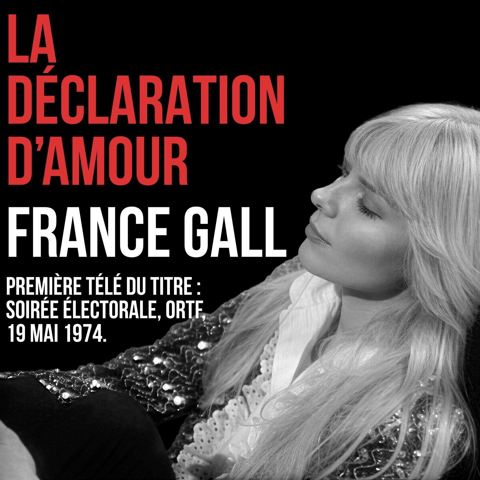 La déclaration d’amour, France Gall à la télévision le 19 mai 1974.